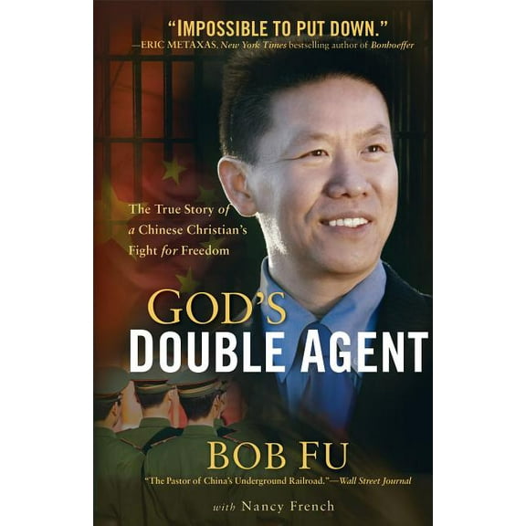God's Double Agent: The True Story of a Chinese Christian's Fight for Freedom, (Paperback)