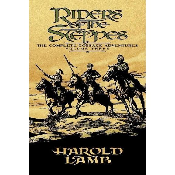 Complete Cossack Adventures Riders of the Steppes, Book 03, (Paperback)