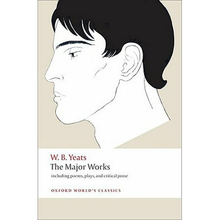 The Major Works including poems plays and critical prose (Oxford World's Classics)