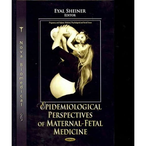 Epidemiological Perspectives of Maternal-Fetal Medicine