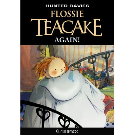 Flossie Teacake Again! - eBook (Best Green Tea Cake)