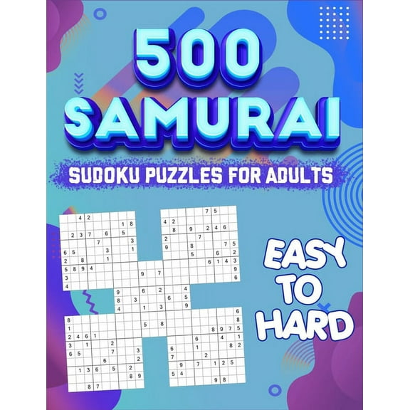 Samurai Sudoku Puzzle Book for Adults: 500 Sudoku Puzzles - Difficulty is Easy to Hard, (Paperback)