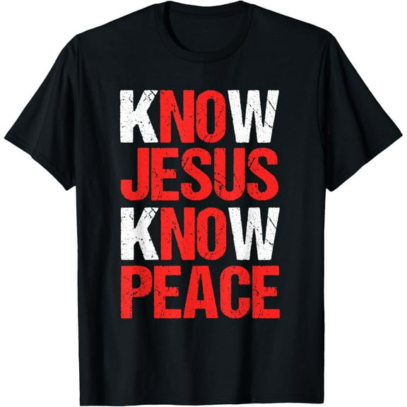 Know Jesus Know Peace Christian Faith Religious Pastor Gift T-Shirt
