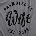 thumbnail image 2 of Womens Promoted to Wife Est. 2023 T Shirt Funny Wedding Engagement Tee Womens Graphic Tees, 2 of 9