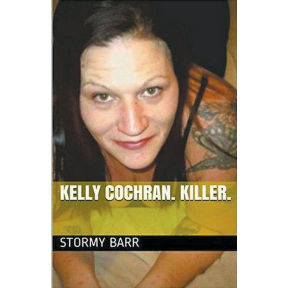 Kelly Cochran. Killer., (Paperback)