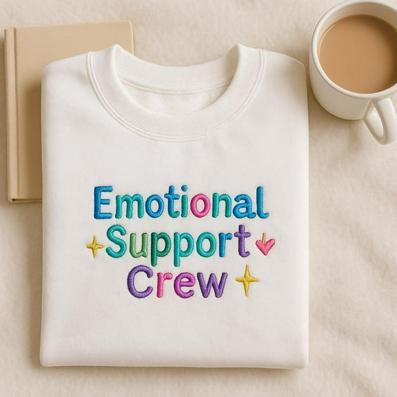 Emotional Support Crew Embroidered Sweatshirt, Mental Health Awareness Shirt, Therapist Counselor Team Gift, Self Care Crewneck