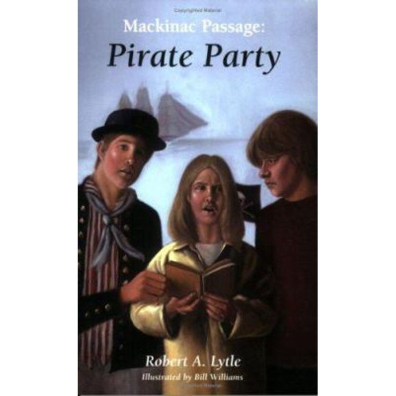 Pre-Owned Mackinac Passage: Pirate Party (Paperback) 0974941255 9780974941257