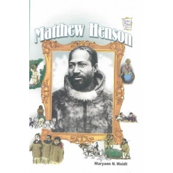 Pre-Owned Matthew Henson (History Maker Bios) (Paperback) 0822515652 9780822515654