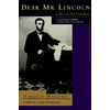 Dear Mr. Lincoln: Letters To The President [Paperback - Used]