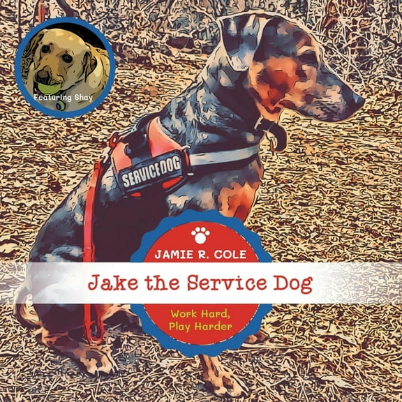 Jake the Service Dog, (Paperback)