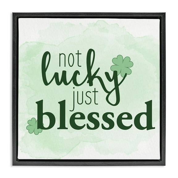 Stupell Industries Just Blessed Green Shamrocks Holiday Painting Black Floater Framed Canvas Art Print Wall Art, 18 x 18