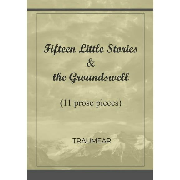 Fifteen Little Stories & The Groundswell, (Paperback)