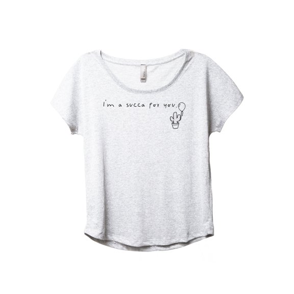 I'm A Succa For You Women's Fashion Slouchy Dolman T-Shirt Tee Heather White 2X-Large