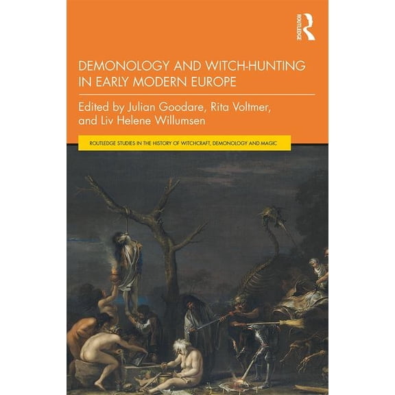 Routledge Studies in the History of Witc Demonology and Witch-Hunting in Early Modern Europe, (Paperback)