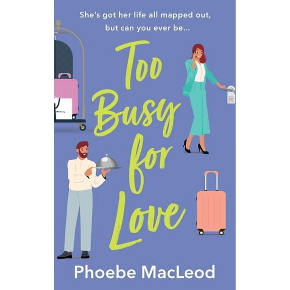 Too Busy For Love, (Hardcover)