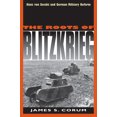 thumbnail image 1 of Pre-Owned The Roots of Blitzkrieg: Hans Von Seeckt and German Military Reform (Paperback) 0700606289 9780700606283, 1 of 2