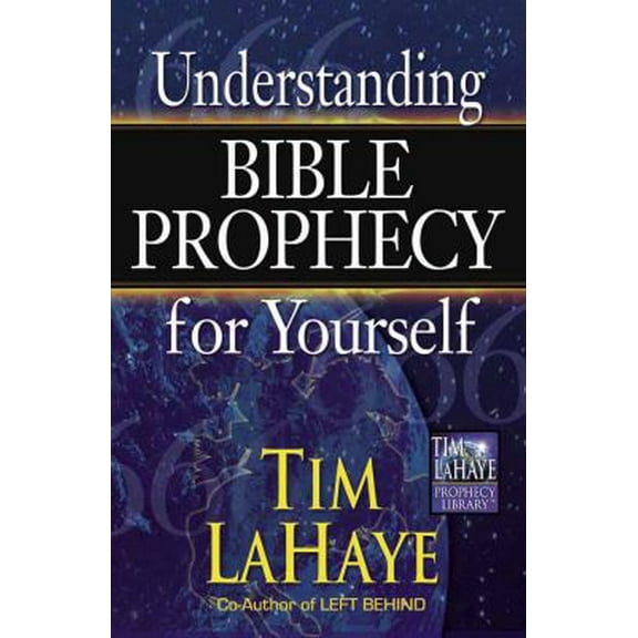 Pre-Owned Understanding Bible Prophecy for Yourself (Tim Lahaye Prophecy Library) (Hardcover) 0736909702 9780736909709