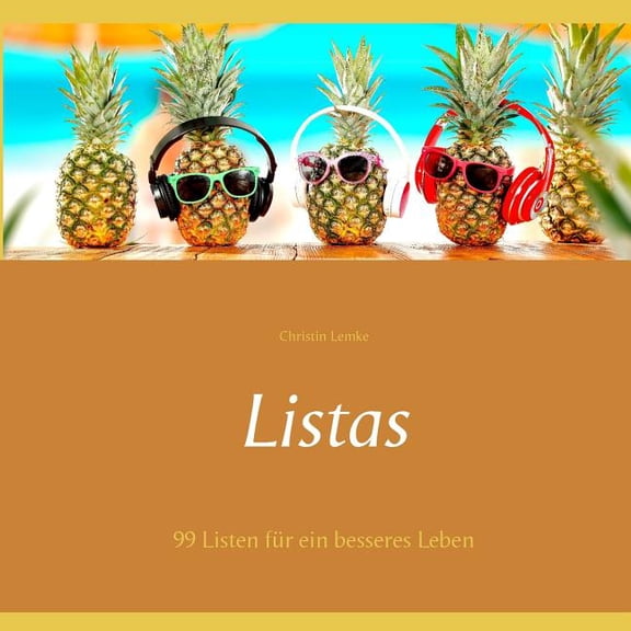 Listas: 99 Listen fÃ¼r ein besseres Leben, (Paperback)
