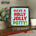 thumbnail image 5 of 2D Flat, 8x8 Inch Funny Have a Holly Jolly Potty! Wooden Wall Sign - Print Wood Holiday Decor for Christmas, Halloween, Thanksgiving, New Year'S - Easy to Hang Bathroom, Bedroom, Living Room, 5 of 9