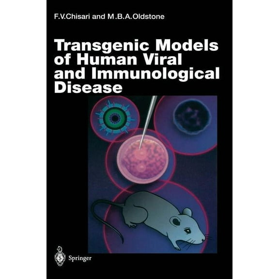 Current Topics in Microbiology and Immmu Transgenic Models of Human Viral and Immunological Disease, Book 206, (Paperback)