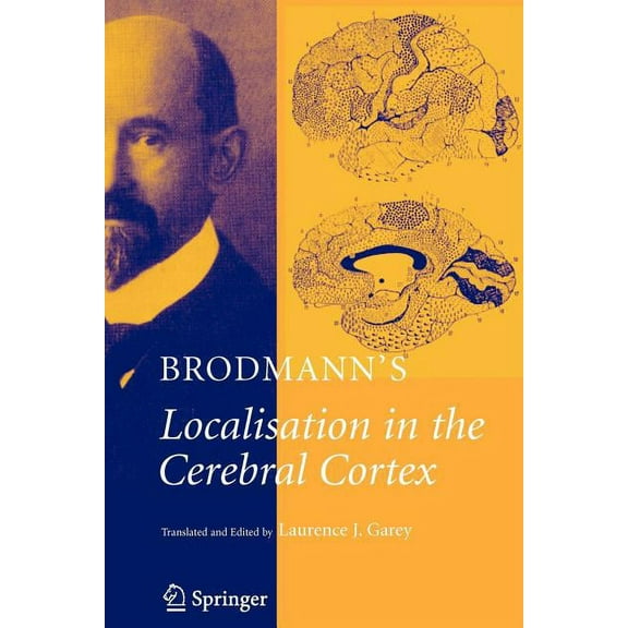 Brodmann's: Localisation in the Cerebral Cortex, (Paperback)