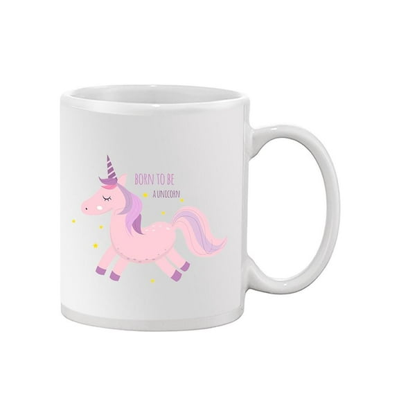 Born To Be A Unicorn Cute Design Mug Unisex's -Image by Shutterstock