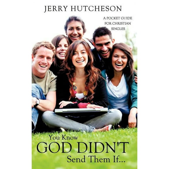 You Know God Didn't Send Them If..., (Paperback)