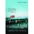 thumbnail image 2 of Catching Light: Looking for God in the Movies, (Paperback), 2 of 2