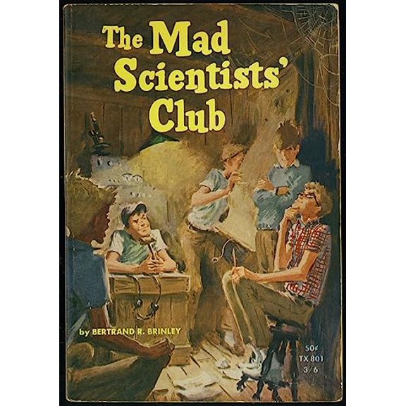 Pre-Owned The Mad Scientists' Club (Scholastic Books #TX801) (Paperback) 059008559X 9780590085595