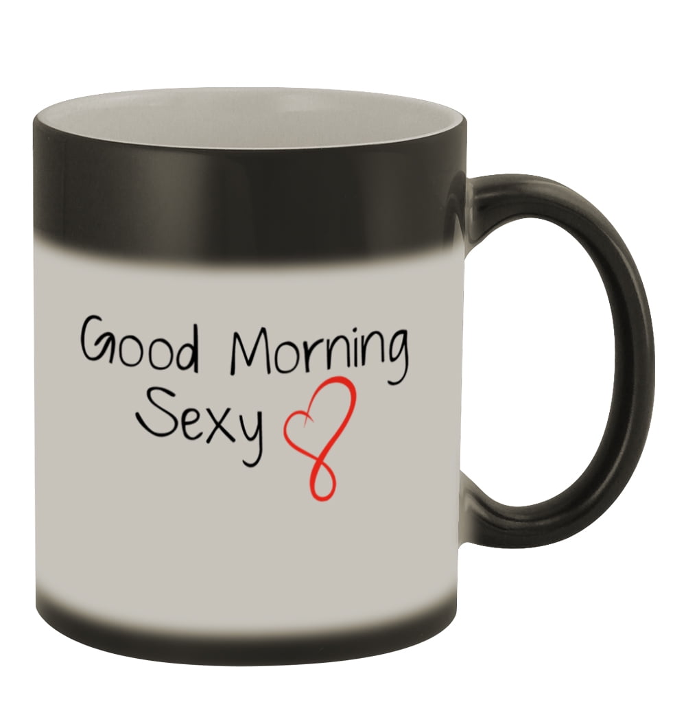 Good Morning Sexy #165 - Funny Humor Ceramic 11oz Color Changing Coffee Mug Cup Good Morning Sexy #165 - Funny Humor Ceramic 11oz Color Changing Coffee Mug Cup