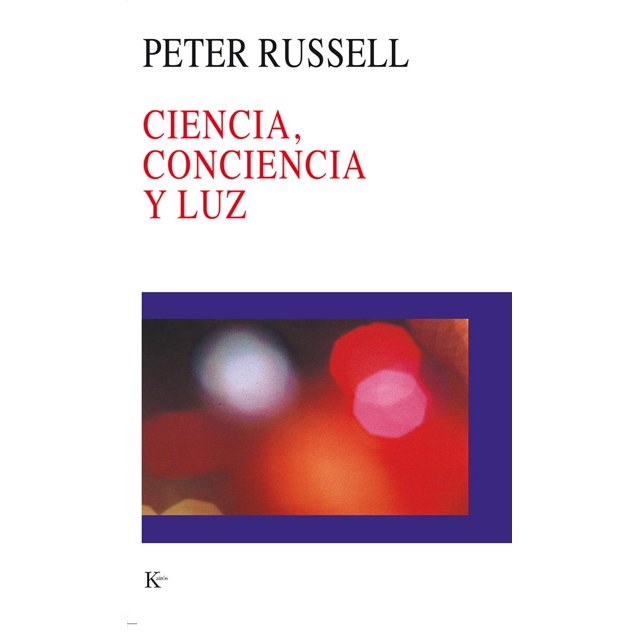 Ciencia, Conciencia Y Luz