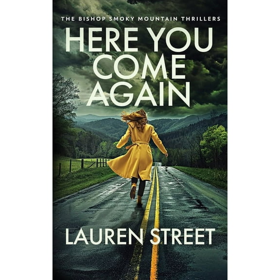 The Bishop Smoky Mountain Thrillers Here You Come Again, Book 7, (Paperback)