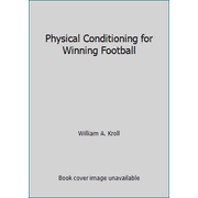Physical Conditioning for Winning Football, Used [Hardcover]