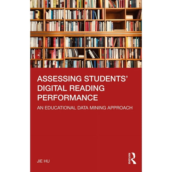 Assessing Students' Digital Reading Performance: An Educational Data Mining Approach, (Paperback)
