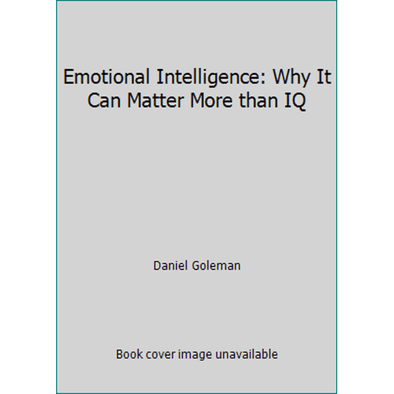 Pre-Owned Emotional Intelligence: Why It Can Matter More than IQ (Hardcover) 055309503X 9780553095036