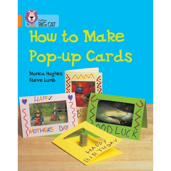 Collins Big Cat How to Make Pop-Up Cards: Band 06/Orange, (Paperback)