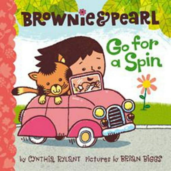 Brownie & Pearl Brownie & Pearl Go for a Spin, (Hardcover)