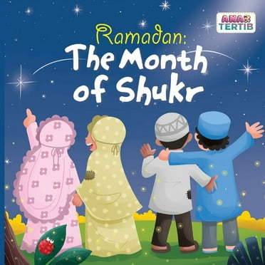 Ramadan: The Month of Shukr (Paperback)