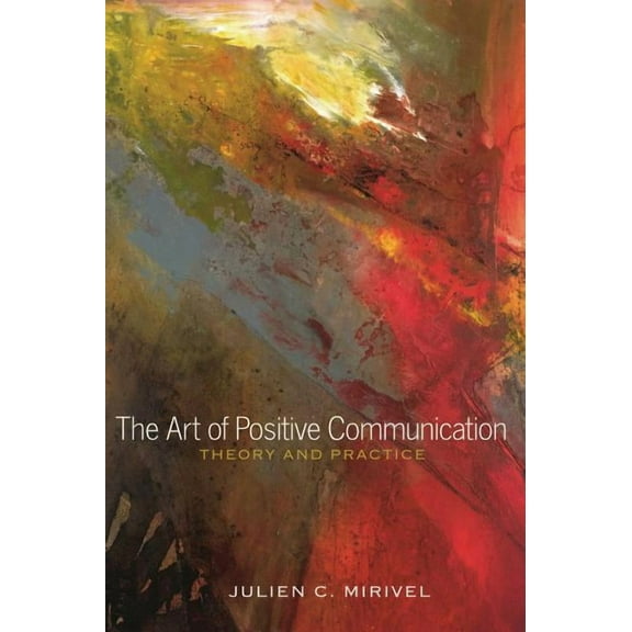 The Art of Positive Communication (Hardcover)