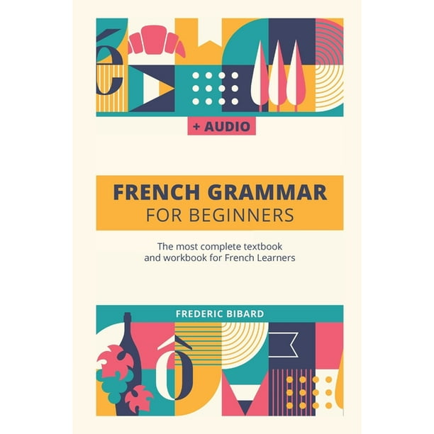 French Grammar Textbook French Grammar For Beginners The most