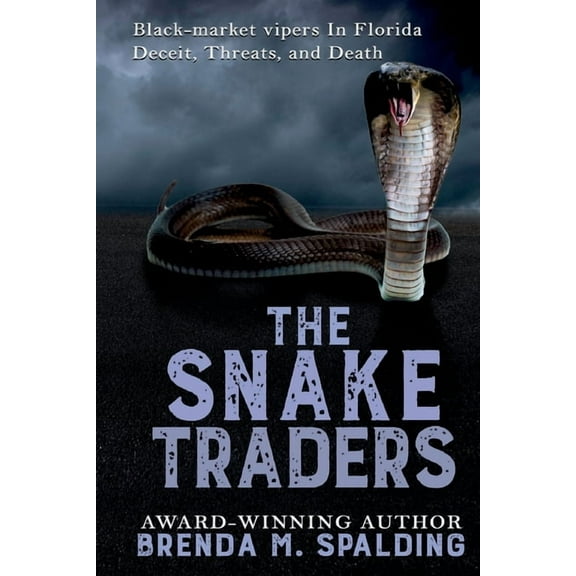 Florida Wildlife Heroes The Snake Traders, Book 3, (Paperback)