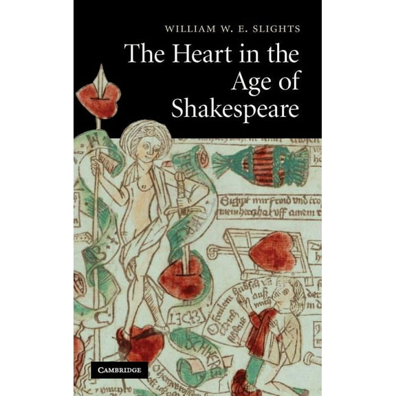 The Heart in the Age of Shakespeare, (Hardcover)