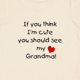 thumbnail image 4 of Inktastic If You Think I'm Cute You Should See My Grandma Boys or Girls Baby T-Shirt, 4 of 5