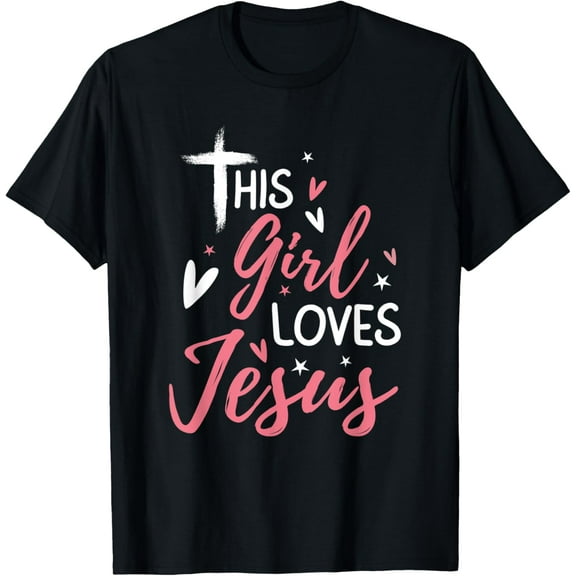 This Girl Loves Jesus For Women Kids Jesus Christian Lovers T-Shirt