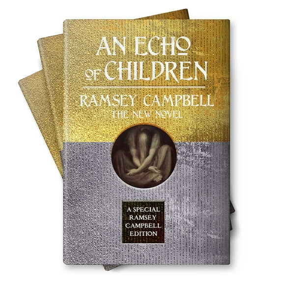 Special Ramsey Campbell Edition An Echo of Children, (Hardcover)