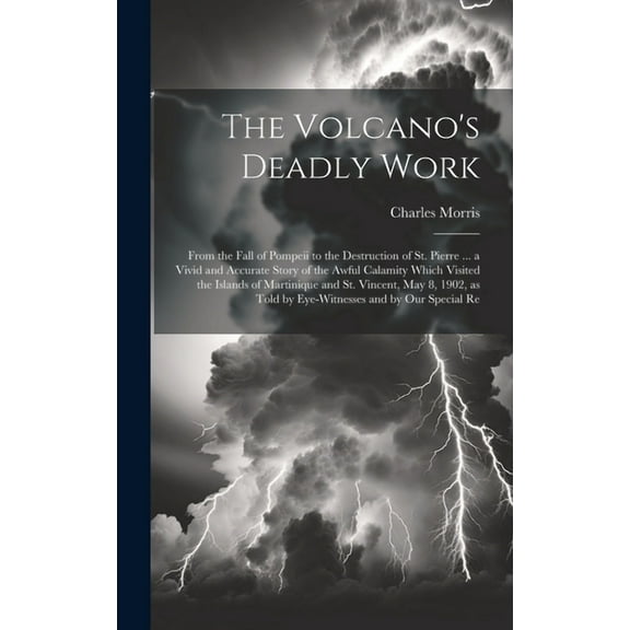 The Volcano's Deadly Work (Hardcover)
