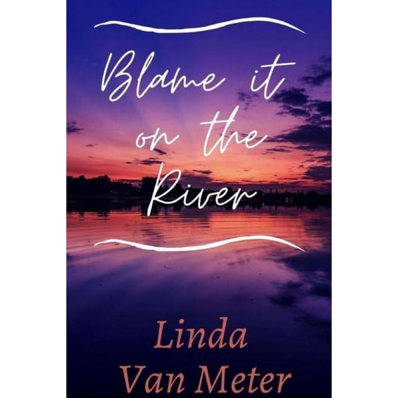 Blame It On The River (Paperback)