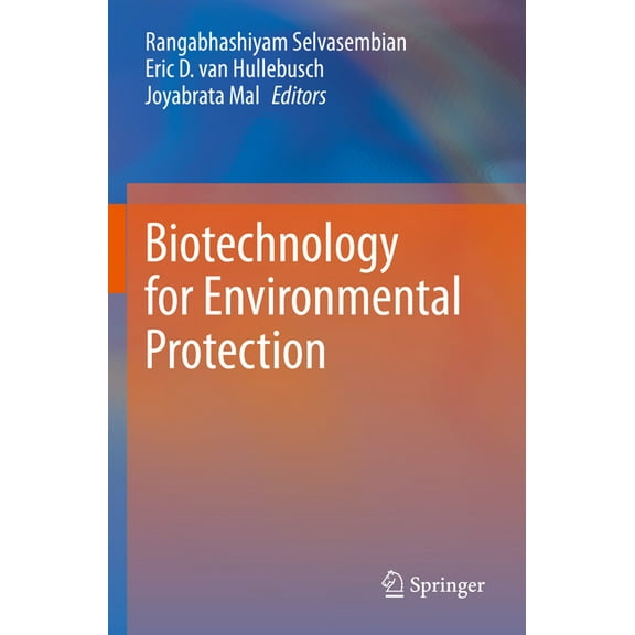 Biotechnology for Environmental Protection, (Paperback)