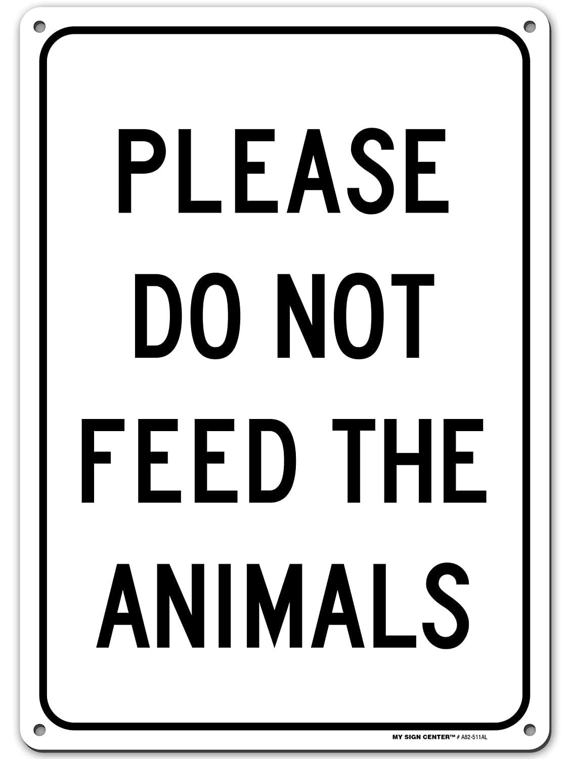 DO NOT FEED THE ANIMALS metal aluminum sign #B 