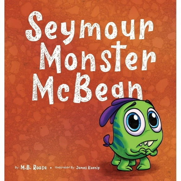 Seymour Monster McBean, (Hardcover)